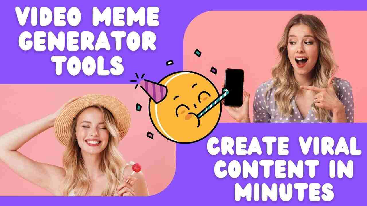 Video Meme Generator Tools: Create Viral Content in Minutes